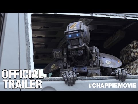 CHAPPIE - Official Trailer - In Cinemas March 12