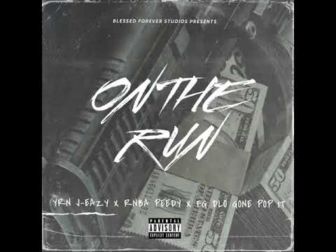 “ON THE RUN” X RNBA PEEDY X FG DLO GONE POP IT