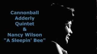 A Sleepin&#39; Bee ~ Cannonball Adderly &amp; Nancy Wilson