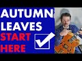 Autumn Leaves Learn The Basic Chords And More