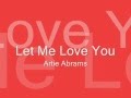Let Me Love You - Artie Abrams [Lyrics] 