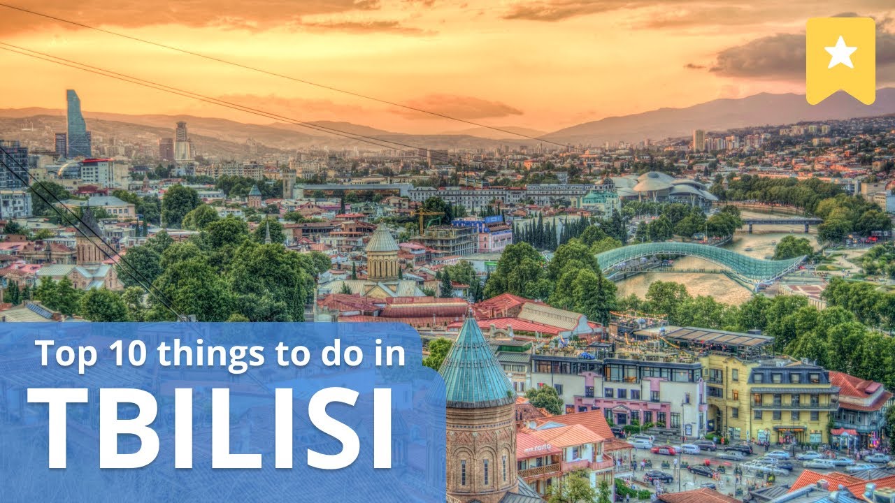 Top 10 Things To Do in Tbilisi