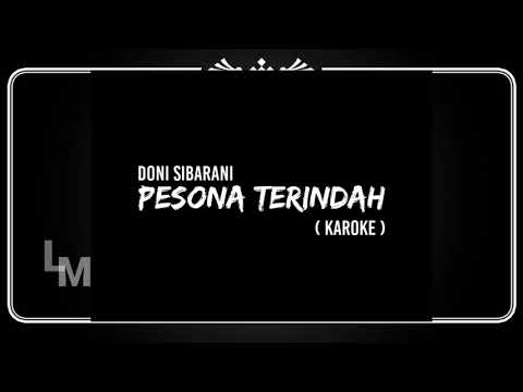 ( KAROKE ) PESONA TERINDAH - DONI SIBARANI ( ost. Naluri hati )