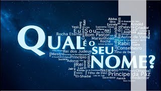 QUAL É O SEU NOME? - 1 de 8 - O Deus Que Está Sempre Presente