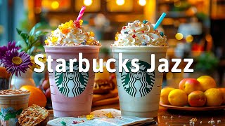 Starbucks Jazz & Bossa Nova 2025 – Relaxing Starbucks Coffee Music For Work & Study