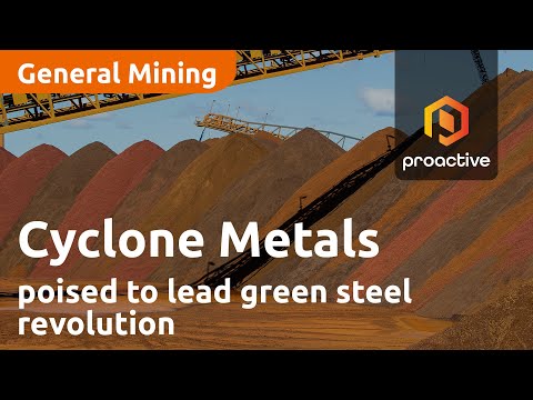 Cyclone Metals' Iron Bear Project poised to lead green steel revolution