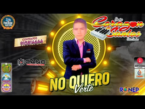 CORAZON DE SANTOS - NO QUIERO VERTE - PRIMICIA 2024