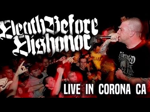 DEATH BEFORE DISHONOR - Live at the Showcase Theater - Corona, CA - 2006
