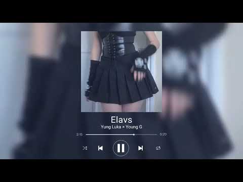 Yung Luka × Young G - Elavs [Sped up/reverb/bass]