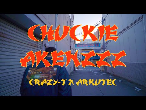 [PV] CRAZY-T X ARKUTEC - CHUCKIE AKENZZZ (FEAT. PONEY, NIPPS, DJ AMEKEN)