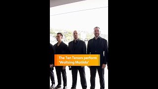 The Ten Tenors Perform 'Waltzing Matilda'