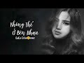 KHÔNG THỂ BÊN NHAU Beat HOA VINH LALA TRẦN Cover
