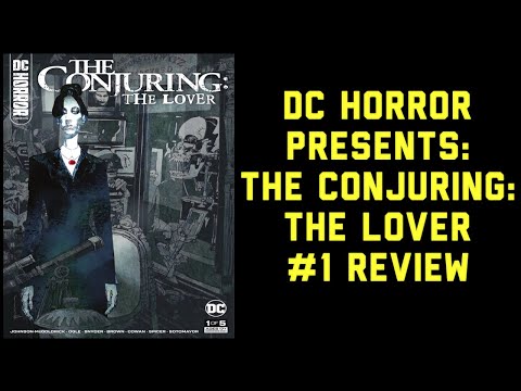 DC Horror Presents: The Conjuring: The Lover (2021-) #1 Review