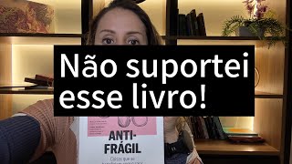 Por que desisti de ler Antifrágil (e o que aprendi com isso)