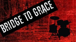 Bridge to Grace Take it all (Cover)