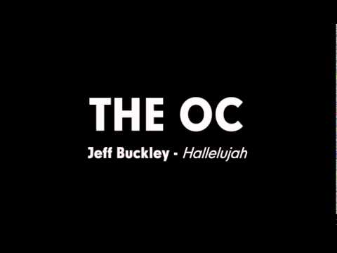 The OC Music - Jeff Buckley - Hallelujah