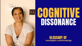 What is &quot;cognitive dissonance&quot;? (Glossary of Narcissistic Relationships)