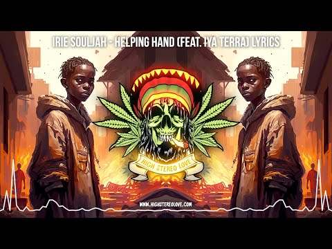 Irie Souljah - Helping Hand (Feat. Iya Terra) ☮️ New Reggae 2023 / Roots Reggae 2023 / Lyric Video