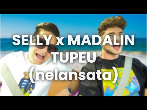 SELLY x MADALIN - TUPEU (piesa nelansata)
