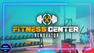 Fitness Center Renovator Official Trailer Game