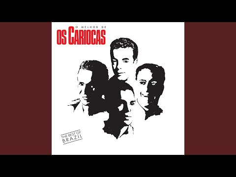 Tem Dó - Os Cariocas