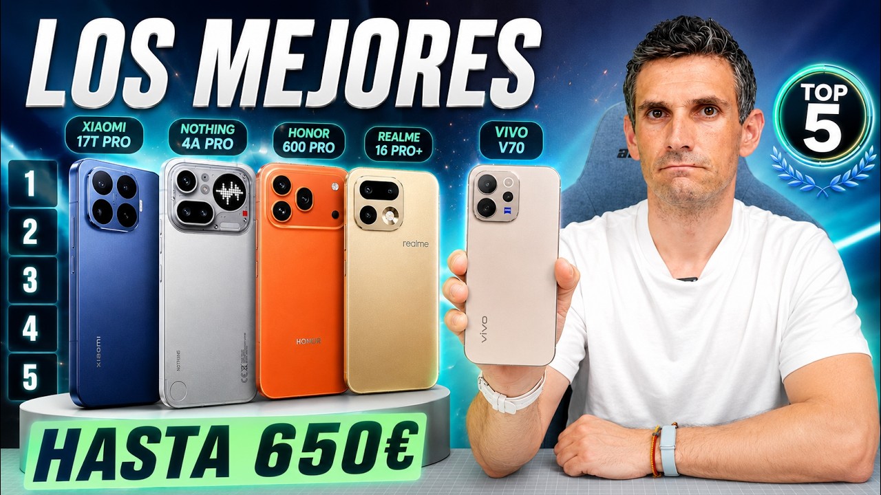 Los 5 mejores SMARTPHONES por 650€ (CASI PERFECTOS) del 2026 [1de2]