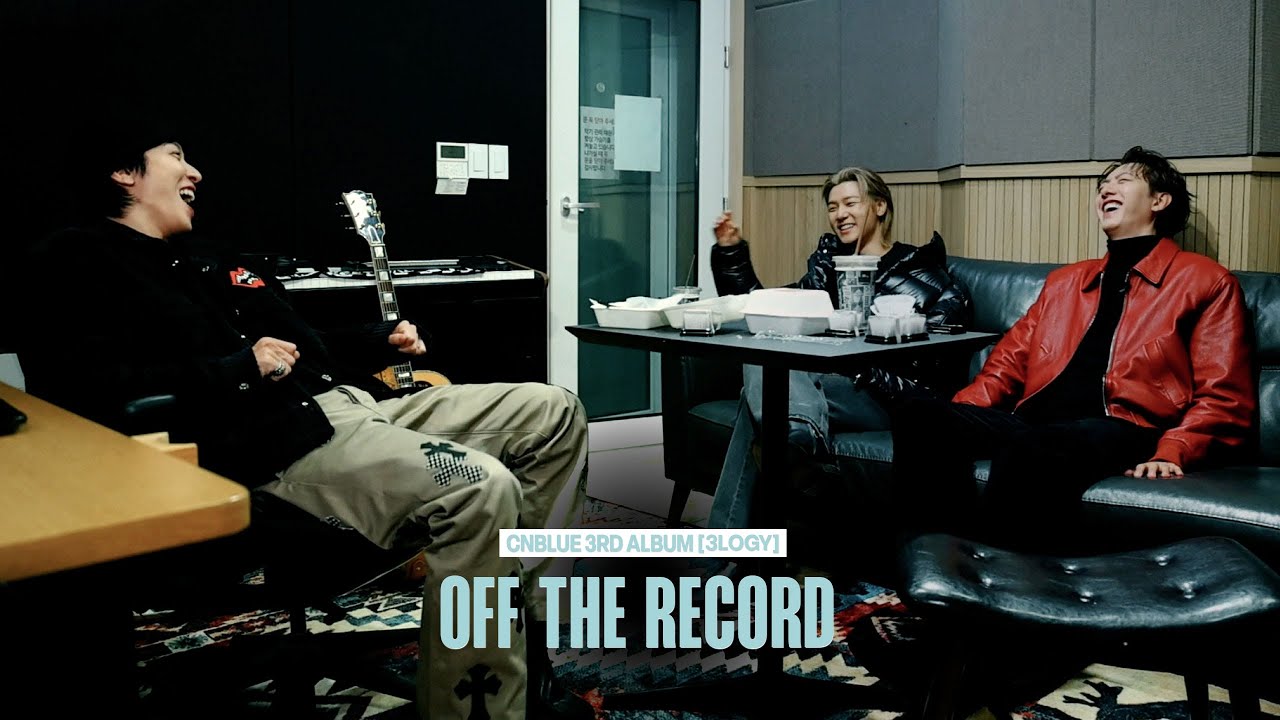 CNBLUE (씨엔블루) 3RD ALBUM [3LOGY] : OFF THE RECORD