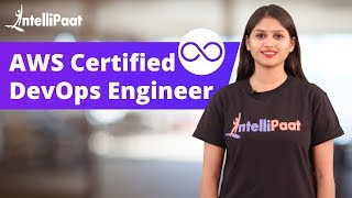 AWS Certified DevOps Engineer | AWS DevOps | Intellipaat