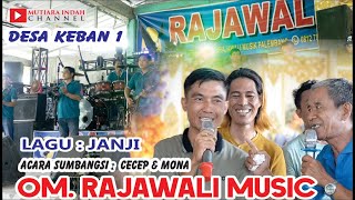 Download lagu OM. RAJAWALI MUSIK // JANJI // SHOW DESA KEBAN 1 KEC. SANGA DESA MUBA mp3