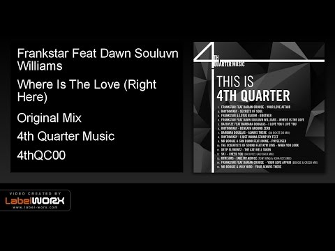 Frankstar Feat Dawn Souluvn Williams - Where Is The Love (Right Here) (Original Mix)
