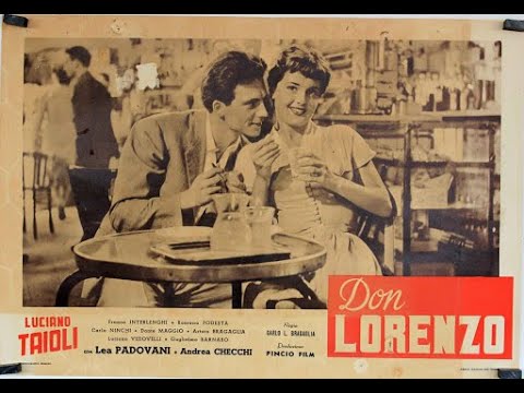 Don Lorenzo (1952) di  Carlo Ludovico Bragaglia con Luciano Tajoli