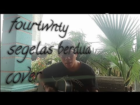 Fourtwnty segelas berdua cover