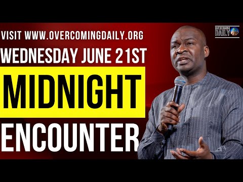 [WEDNESDAY JUNE 21ST] MIDNIGHT SUPERNATURAL ENCOUNTER WITH THE WORD OF GOD | APOSTLE JOSHUA SELMAN