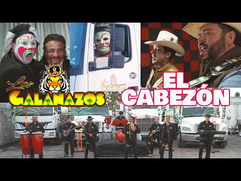 El Cabezón - Los Galanazos ft. Brincos Dieras & Los Viejones de Linares (Videoclip Oficial 2026)