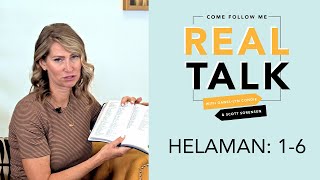Real Talk, Come Follow Me - Episode 33 - Helaman 1-6