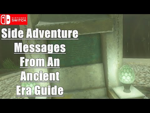 Side Adventure Messages From An Ancient Era Guide - Zelda Tears of The Kingdom