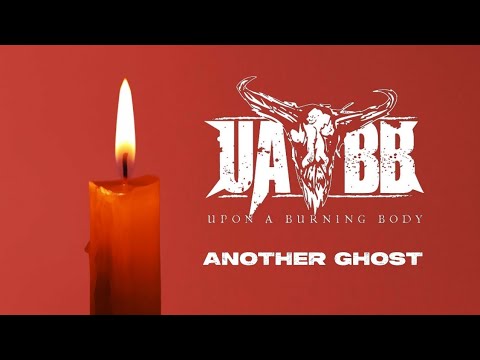 Upon A Burning Body - Another Ghost (Lyric Video)