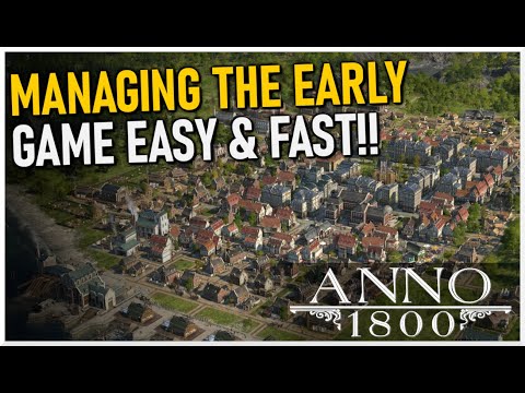 Managing Early Game Anno Easy & Fast!! | Anno 1800 #2