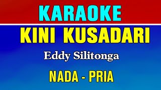 Download lagu KINI KUSADARI SENDIRI - KARAOKE Nada Pria | Eddy Silitonga mp3