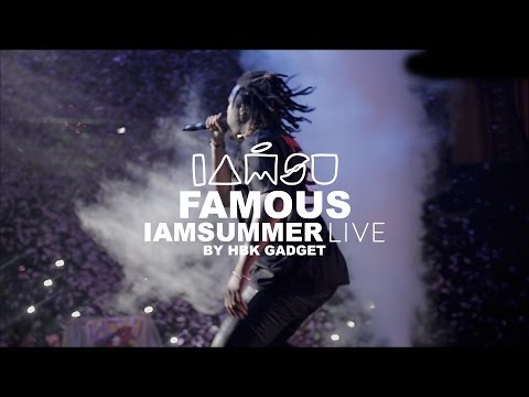 IAMSU! IAMSUMMER 2016 LIVE Ep. 5 - "Famous"