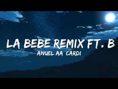 Anuel AA, Cardi B - La Bebe Remix ft. Black Jonas Point, Secreto & Liro Shaq  | Music Hight