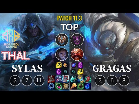 SRB Thal Sylas vs Gragas Top - KR Patch 11.3