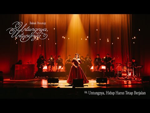 Bernadya - Untungnya, Hidup Harus Tetap Berjalan (Babak Penutup: Untungnya, Untungnya)