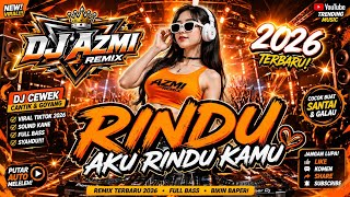 Download lagu RINDU AKU RINDU KAMU 💔 DJ REMIX 2026 TERBARU | FULL BASS NGEBASS & BIKIN BAPER 🔥 mp3