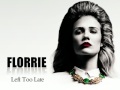 Florrie - Left Too Late 