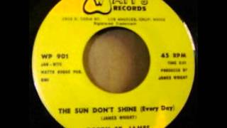 Bobby St James - The Sun Don't Shine (Every Day)