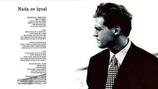 Luis Miguel - Nada Es Igual (Audio)