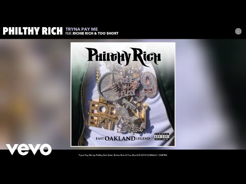 Philthy Rich - Tryna Pay Me (Audio) ft. Richie Rich, Too $hort