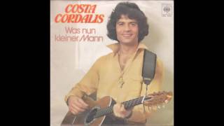 Costa Cordalis - Was nun kleiner Mann