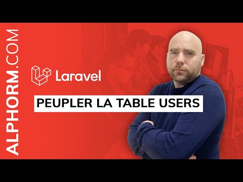 Comment peupler la table Users sous Laravel Vidéo Tuto